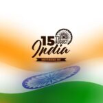 15 August Independence Day graphic featuring India typography, Ashoka Chakra and a flowing Indian tricolour flag background.